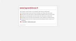 Desktop Screenshot of lagrandelevee.fr